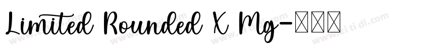 Limited Rounded X Mg字体转换